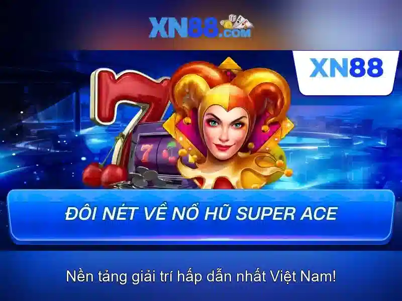 Nổ hũ xn88 - Trải nghiệm và hành trình thương hiệu xn88